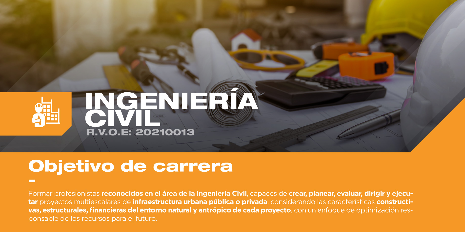 El objetivo de la carrera de Ingeniería Civil de la Universidad Cuauhtémoc te animará a querer ser parte de este programa.