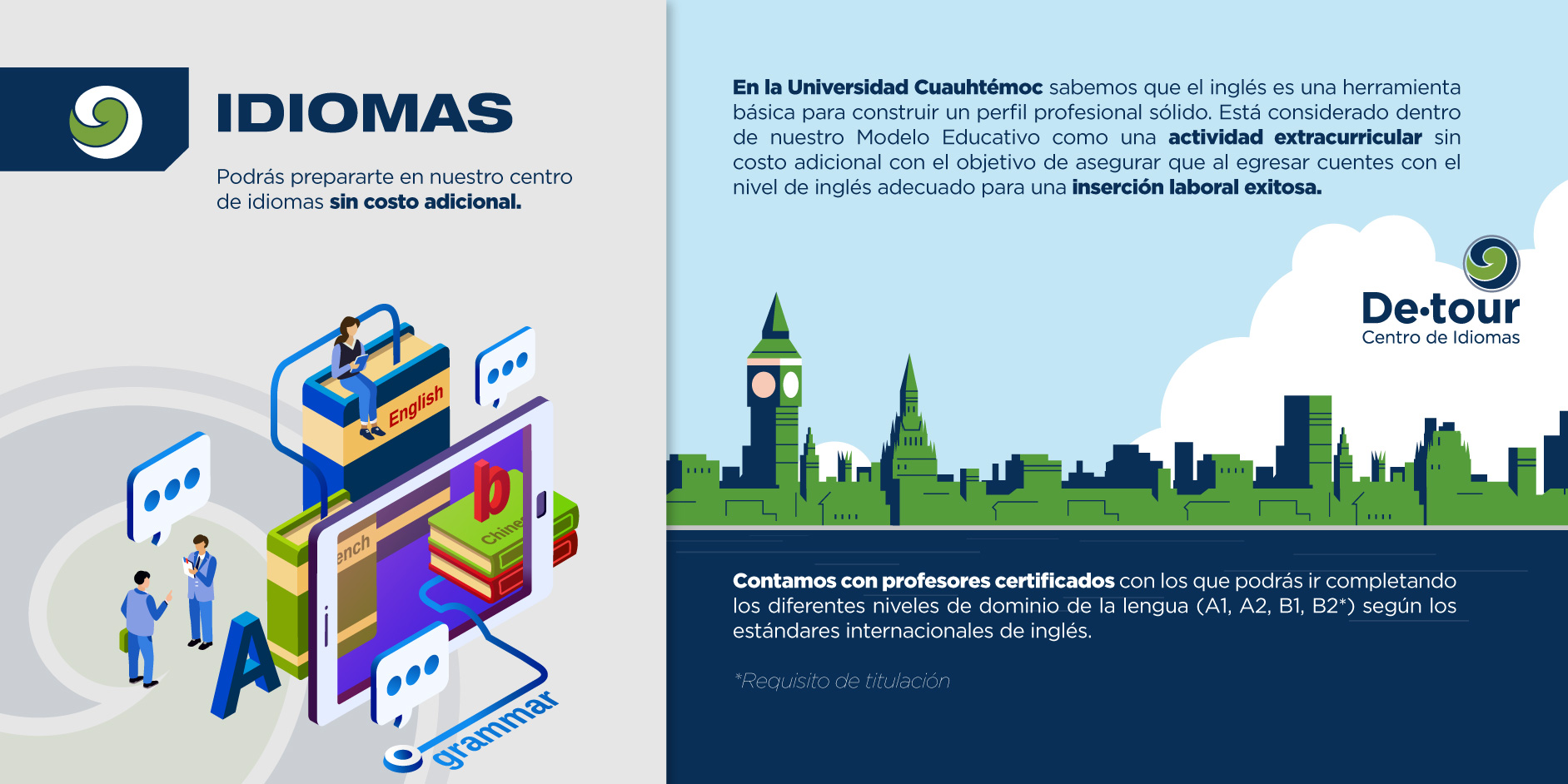 Prepárate más en el Centro de Idiomas de la Universidad Cuauhtémoc para que te conviertas en un gran guerrero. 