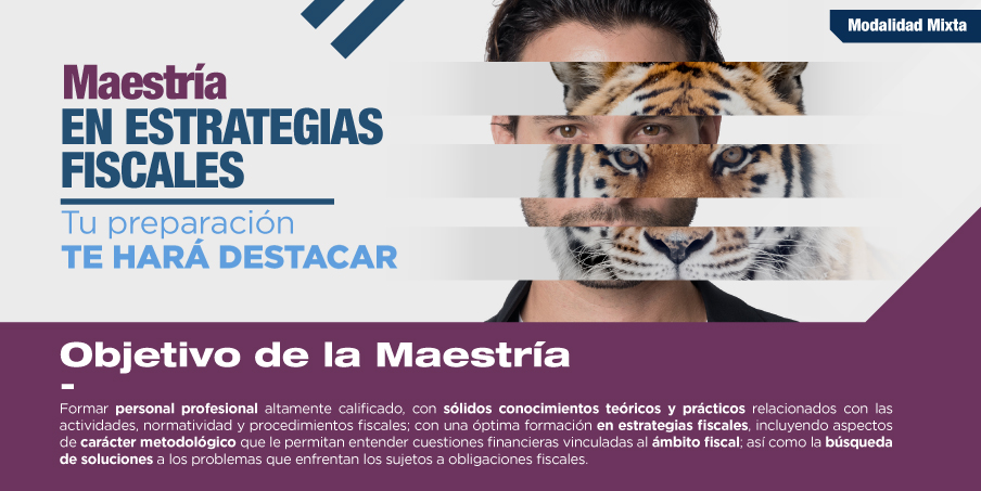 El objetivo de la Maestria en Estrategias Fiscales de la Universidad Cuauhtémoc te animará a querer ser parte de este programa.