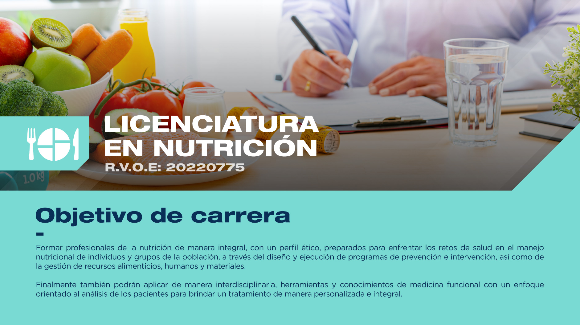 El objetivo de la Licenciatura en Nutrición de la Universidad Cuauhtémoc te animará a querer ser parte de este programa.